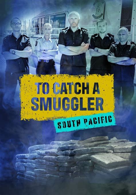 to catch a smuggler soap2day|To Catch a Smuggler: All Episodes .